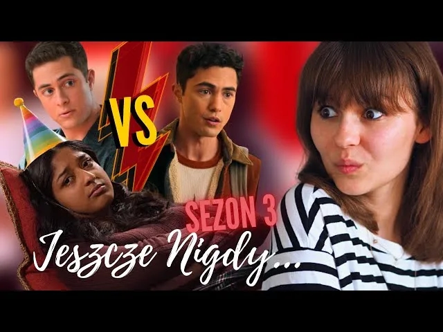 Jeszcze nigdy sezon 3 odc 1: co przygotowano w nowym sezonie?